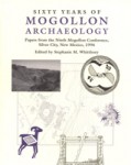Sixty Years of Mogollon Archaeology: Papers from the Ninth Mogollon Conference, Silver City, New Mexico, 1996
